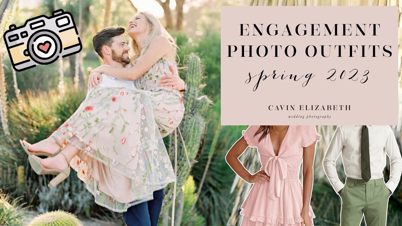 Spring 2023 Engagement Photo Outfits to Make You Stand Out! GORGEOUS IDEAS