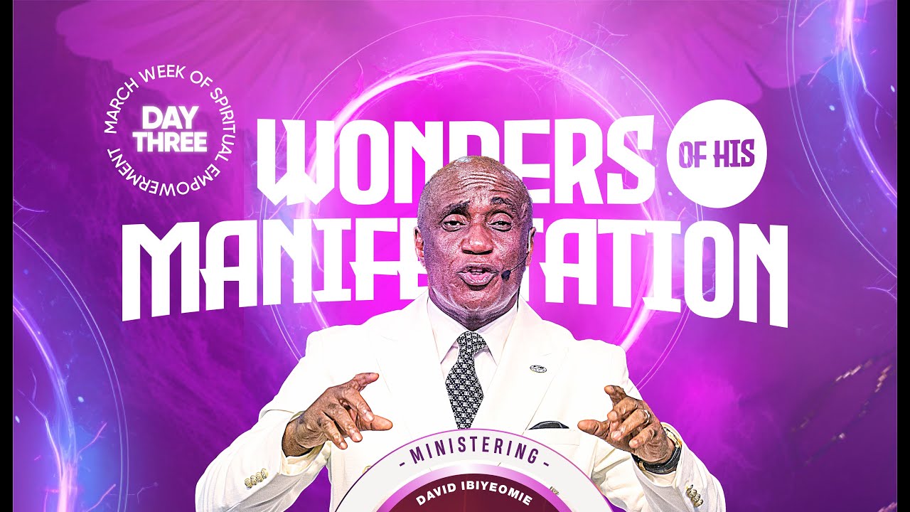 Wonders Of His Manifestation (WOSE Day 3) | Thursday, 14th March 2024