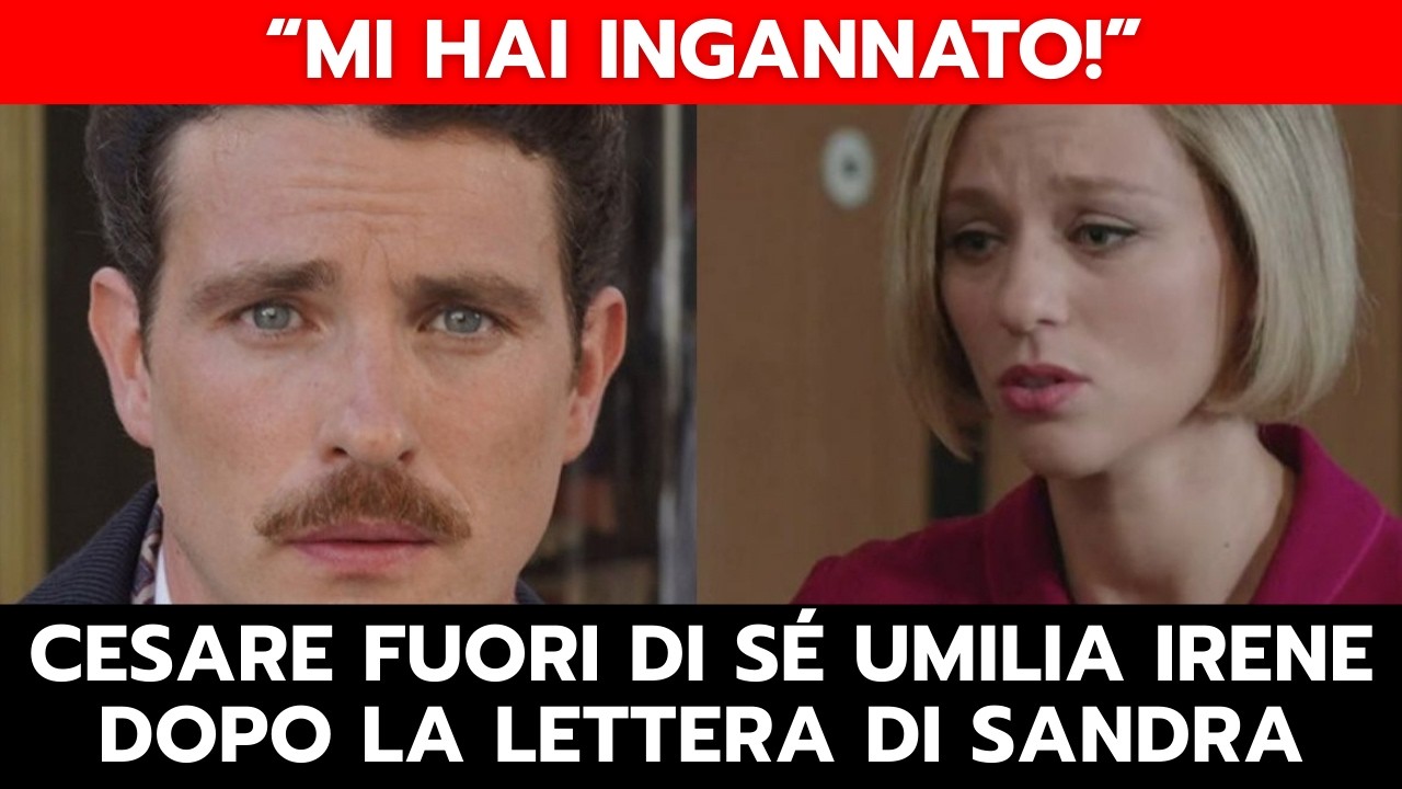 IL PARADISO DELLE SIGNORE: CESARE FUORI DI SÉ UMILIA IRENE DOPO LA LETTERA DI SANDRA
