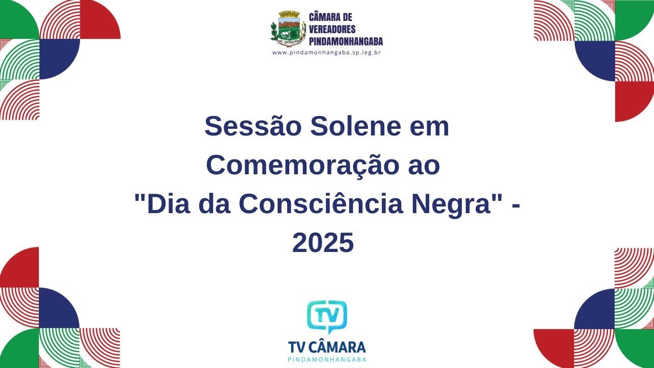 TV Câmara Pinda - Sessão Solene Dia da Consciência Negra - 2025