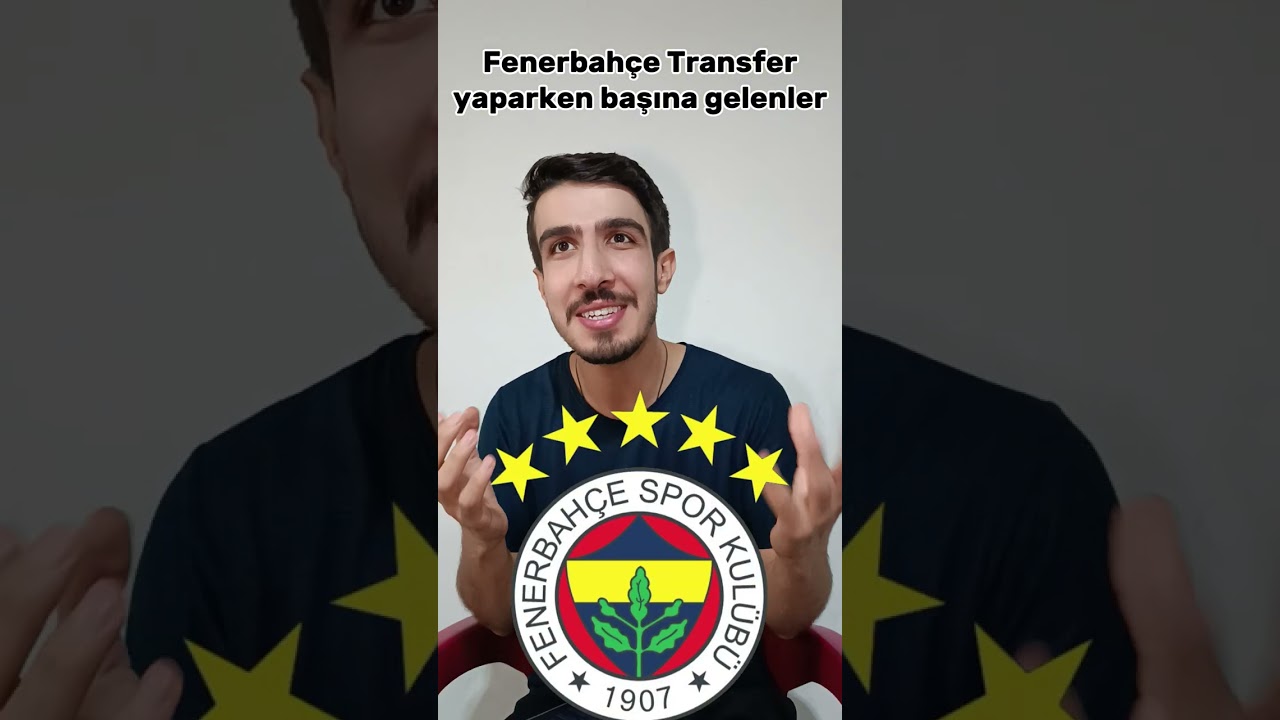 FENERBAH&Ccedil;E TRANSFER YAPARKEN BAŞINA GELENLER