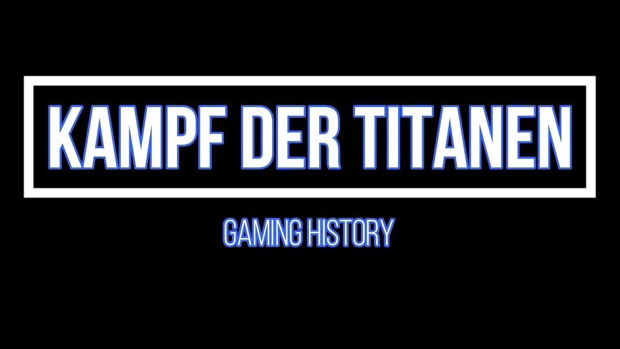 Videospiel-Geschichte - Kampf der Titanen