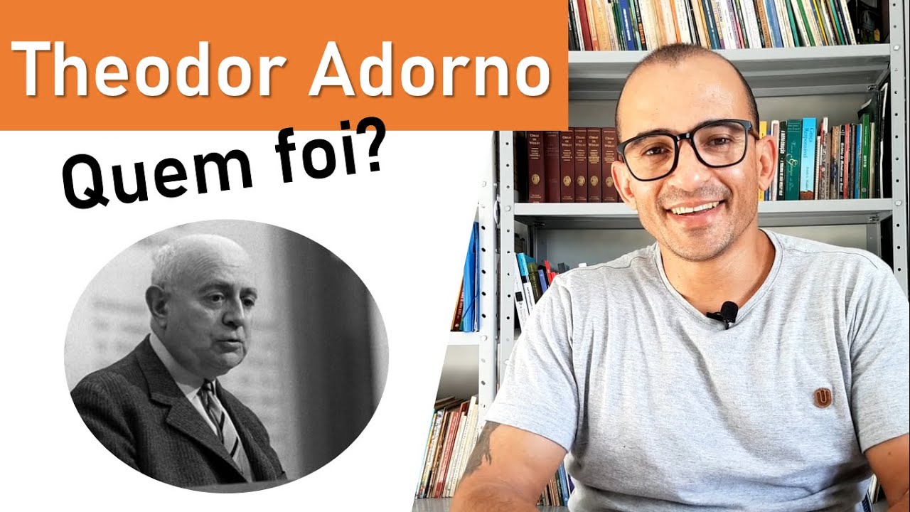 Quem é Theodor Adorno?
