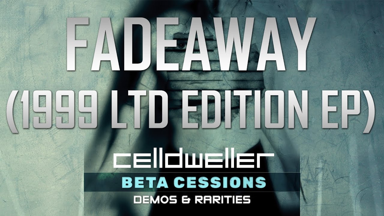 Celldweller - Fadeaway (1999 Ltd Edition EP)