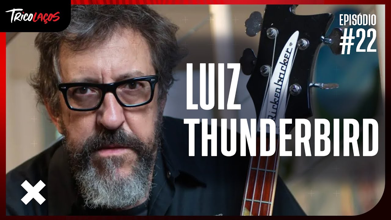 LUIZ THUNDERBIRD - TRICOLAÇOS #22