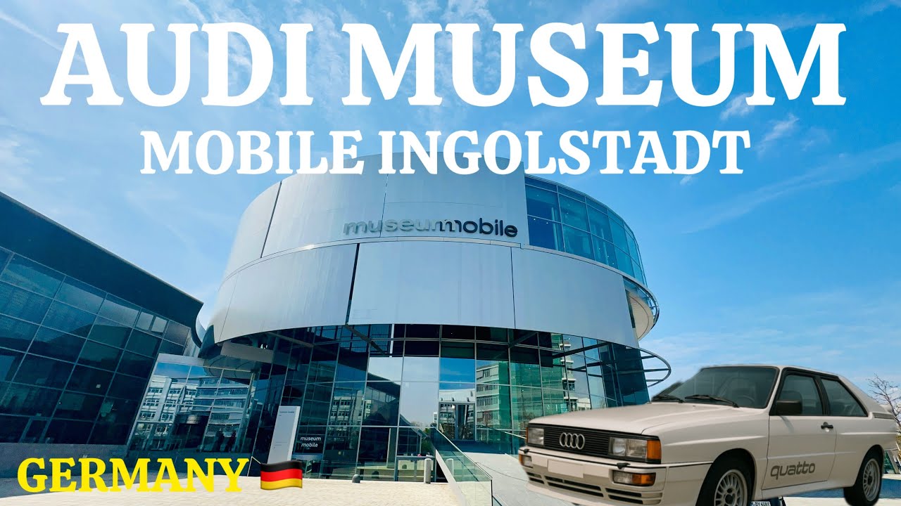 Audi Museum Mobile Ingolstadt l Bavaria l Germany 🇩🇪