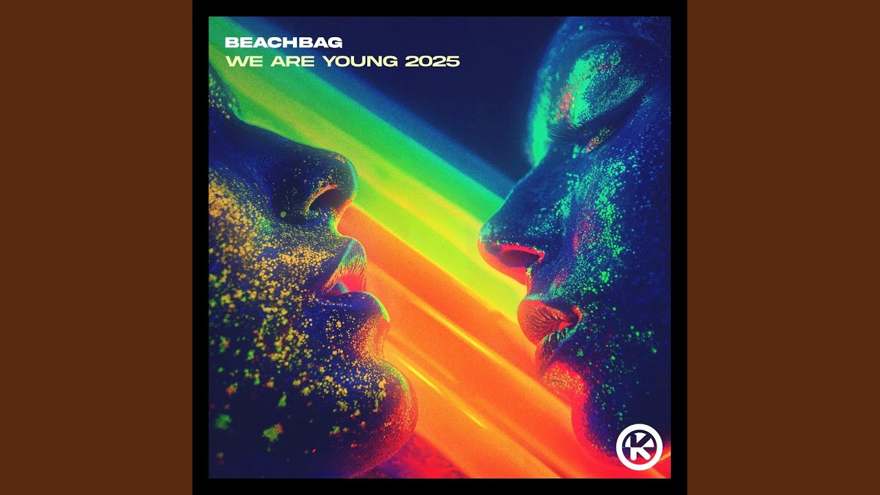 We Are Young 2025