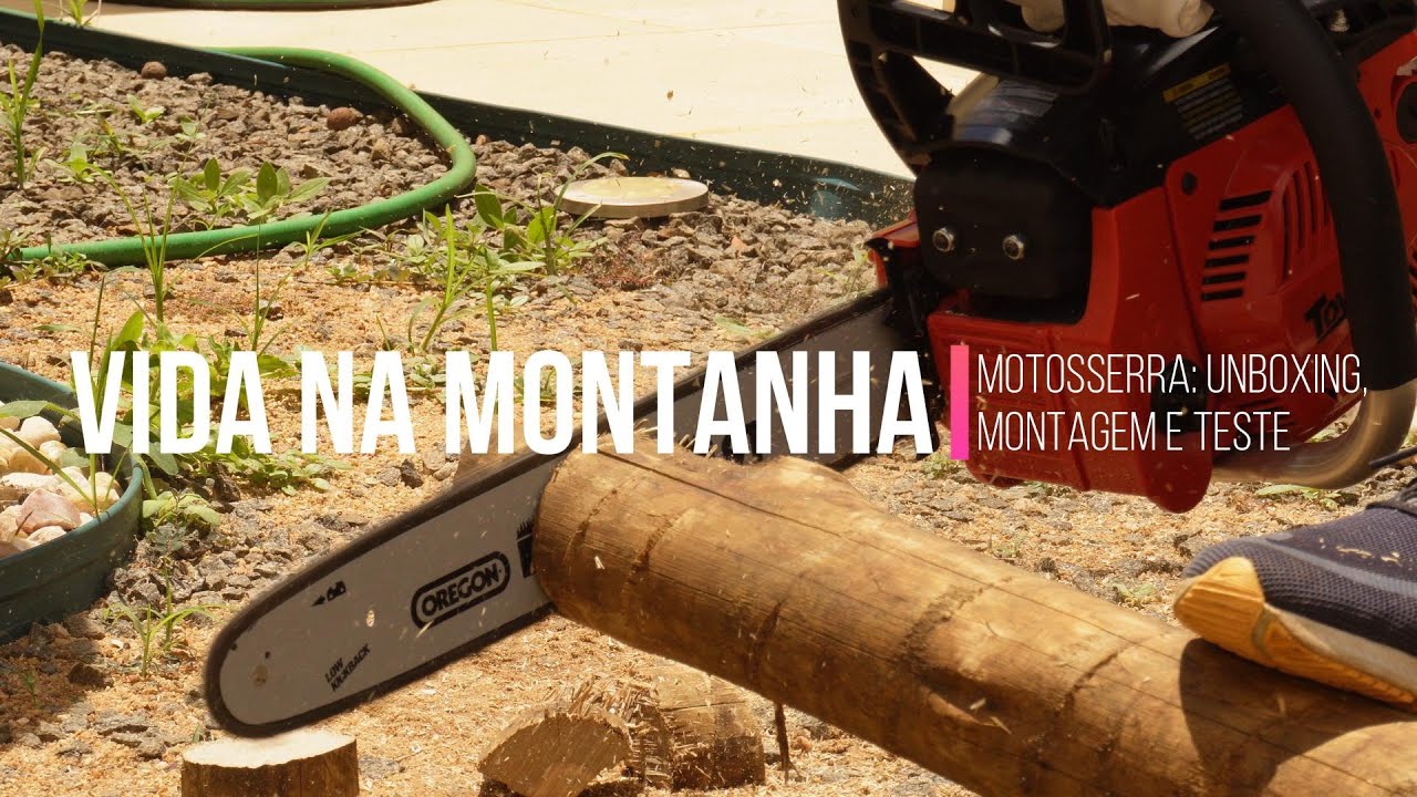 EP#02 TOYAMA TCS42X  -MONTAGEM E TESTE DA MOTOSSERRA - VIDA NA MONTANHA