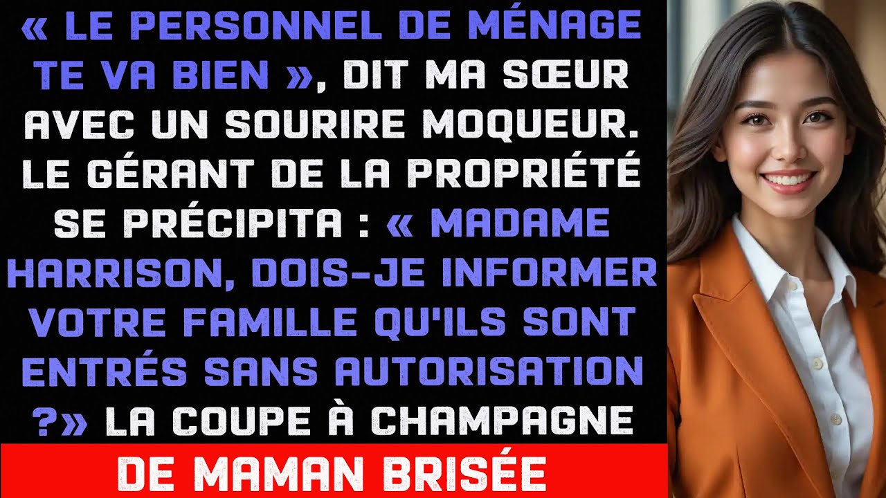 Ils m'ont fait nettoyer le lieu de l'anniversaire de maman—Sans savoir que j'en possédais le domaine
