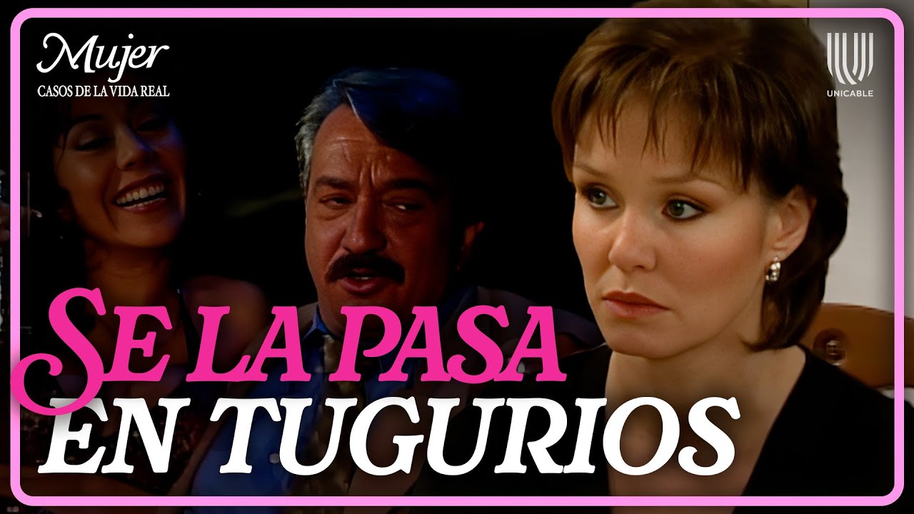 Mujer, casos de la vida real 1/3: Fernando pasa todas las noches con mujeres de la vida galante | Ve