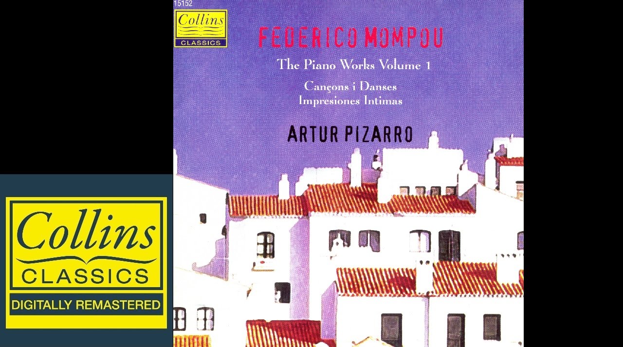 Mompou: Piano Works Vol. 1
