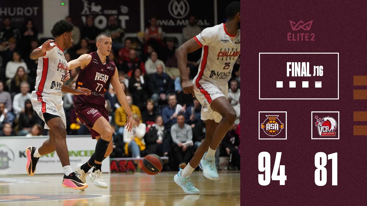 GAME RECAP - ASA vs CHALLANS - J16 ÉLITE 2