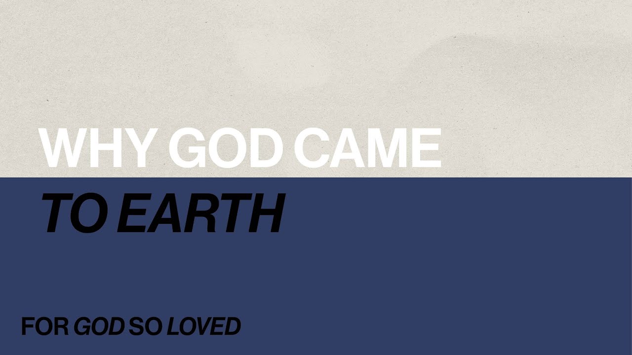 Why God Came to Earth | Pastor Scott Urbanek | Mercy Church