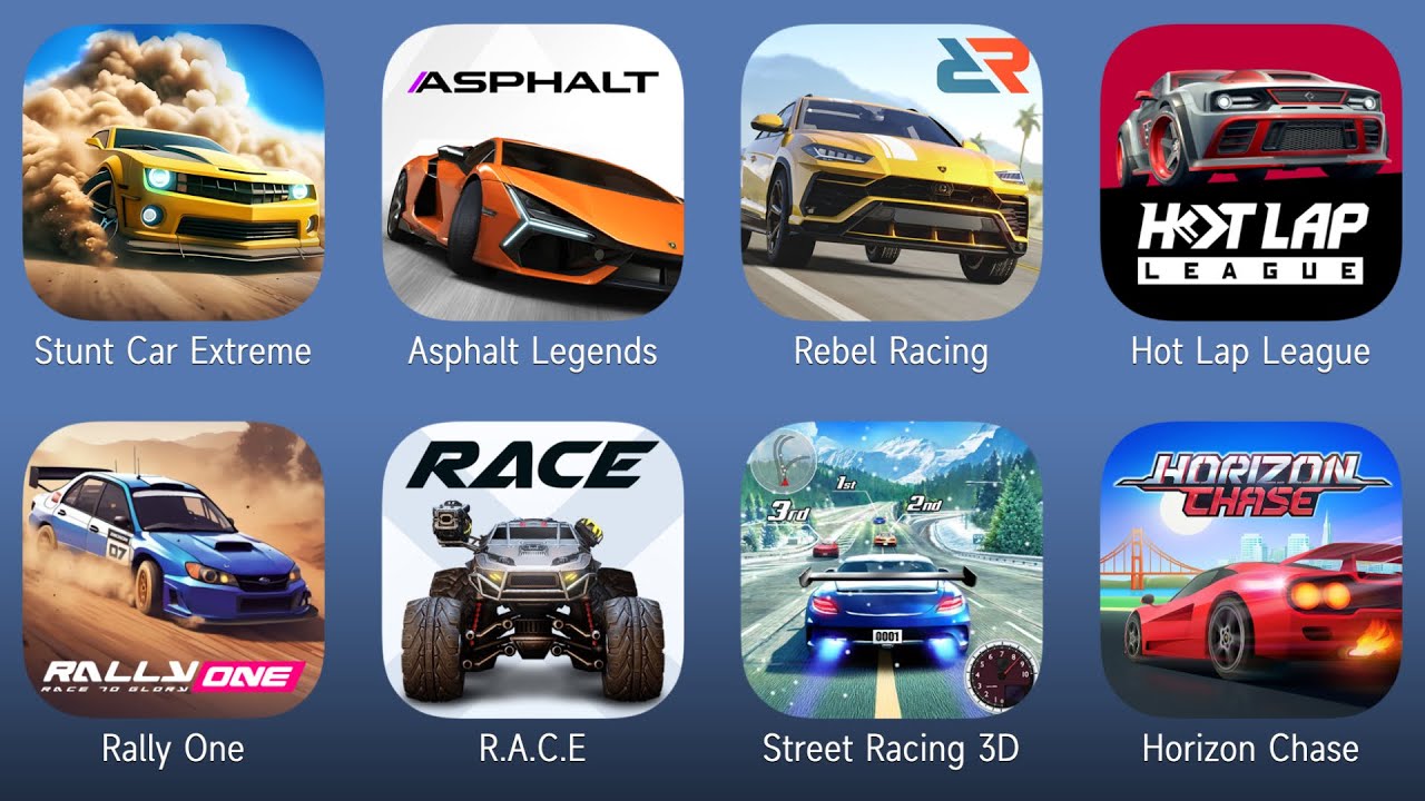 Stunt Car Extreme,Asphalt Legends,Rebel Racing,Hot Lap League,Rally One,R.A.C.E,Street Racing 3D,Hor