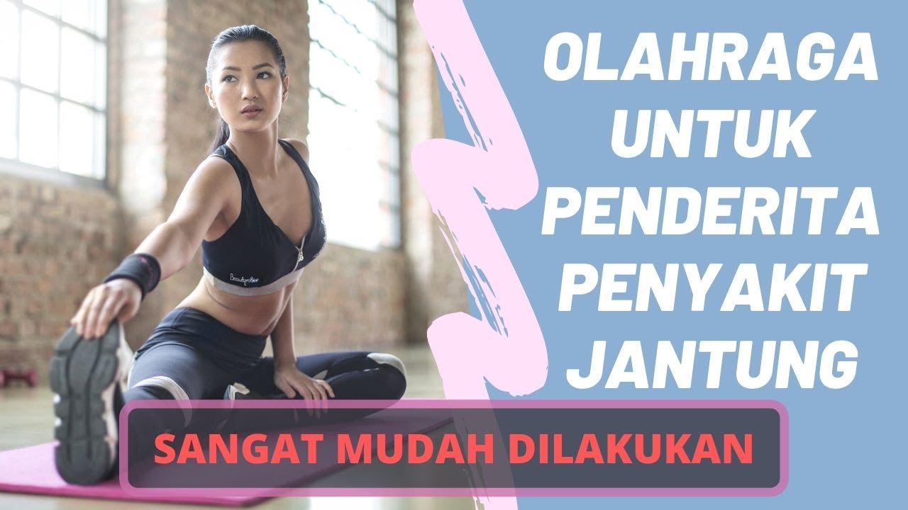 Rekomendasi Olahraga untuk Penderita Penyakit Jantung yang Aman