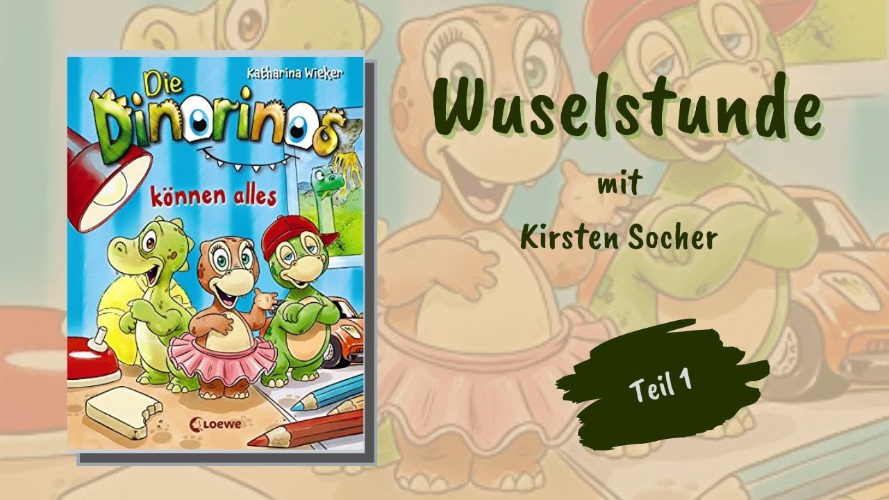 Die Dinorinos k&ouml;nnen alles - Wuselstunde mit Kirsten - Teil 1/2