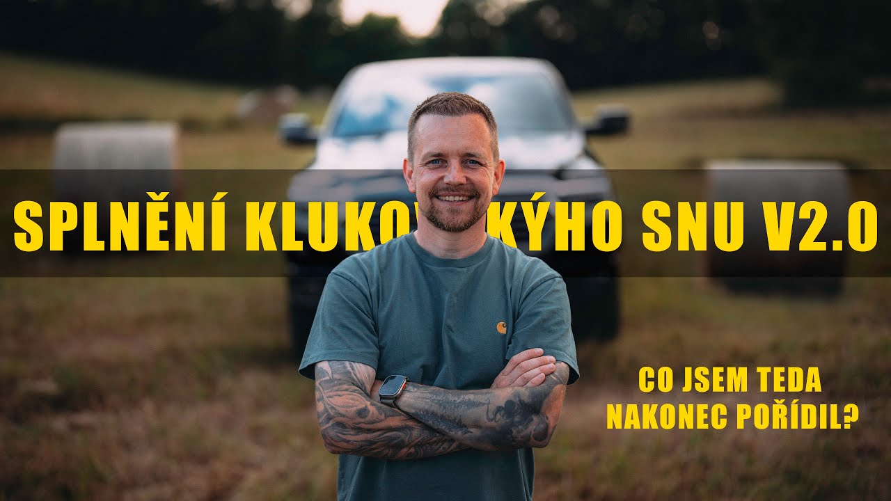 Splnil jsem si klukovskej sen, verze 2.0 😬