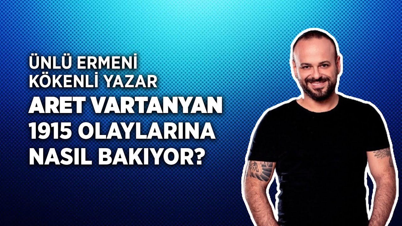 Ünlü Ermeni Kökenli Yazar Aret Vartanyan 1915 Olaylarına Nasıl Bakıyor? | Haber Bahane #9