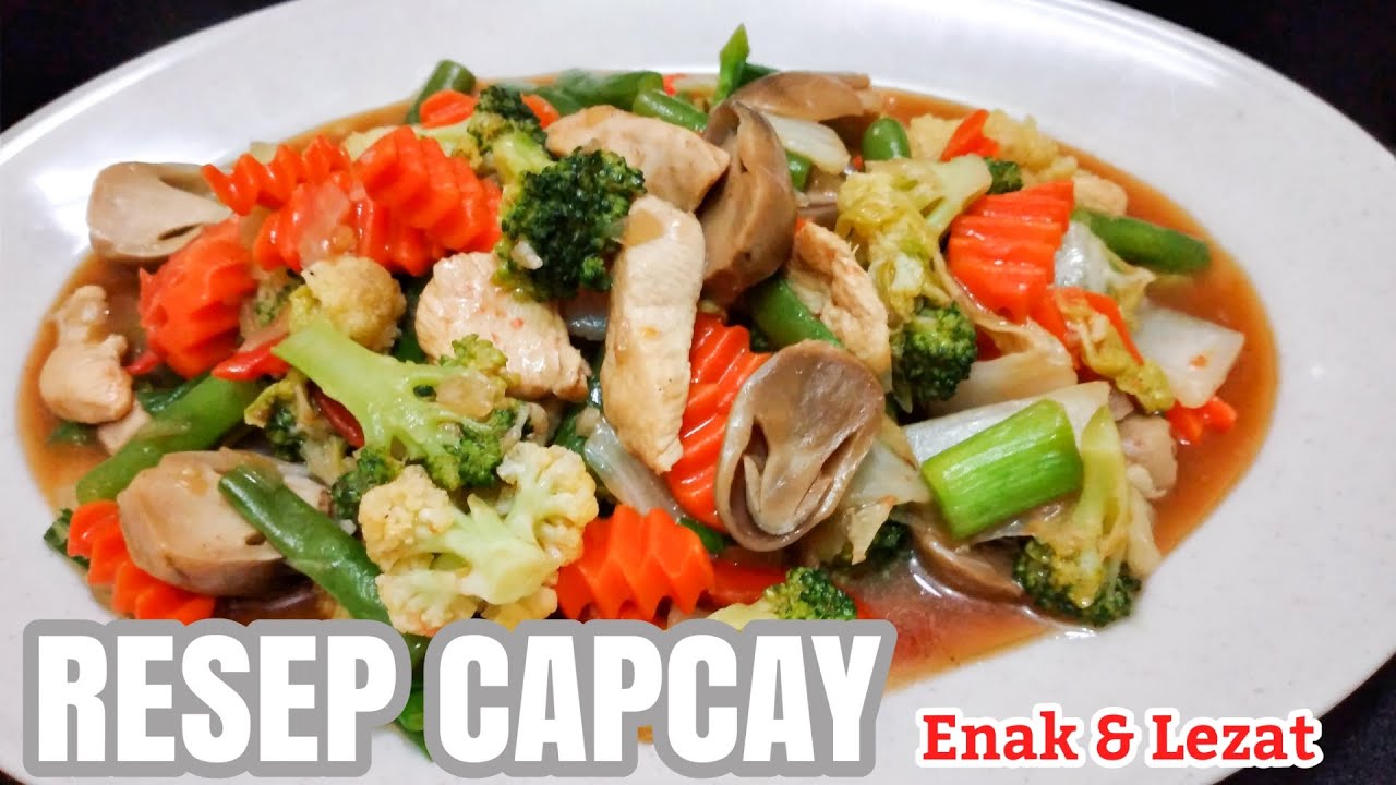 CARA MEMBUAT CAPCAY KUAH KENTAL ENAK DAN LEZAT