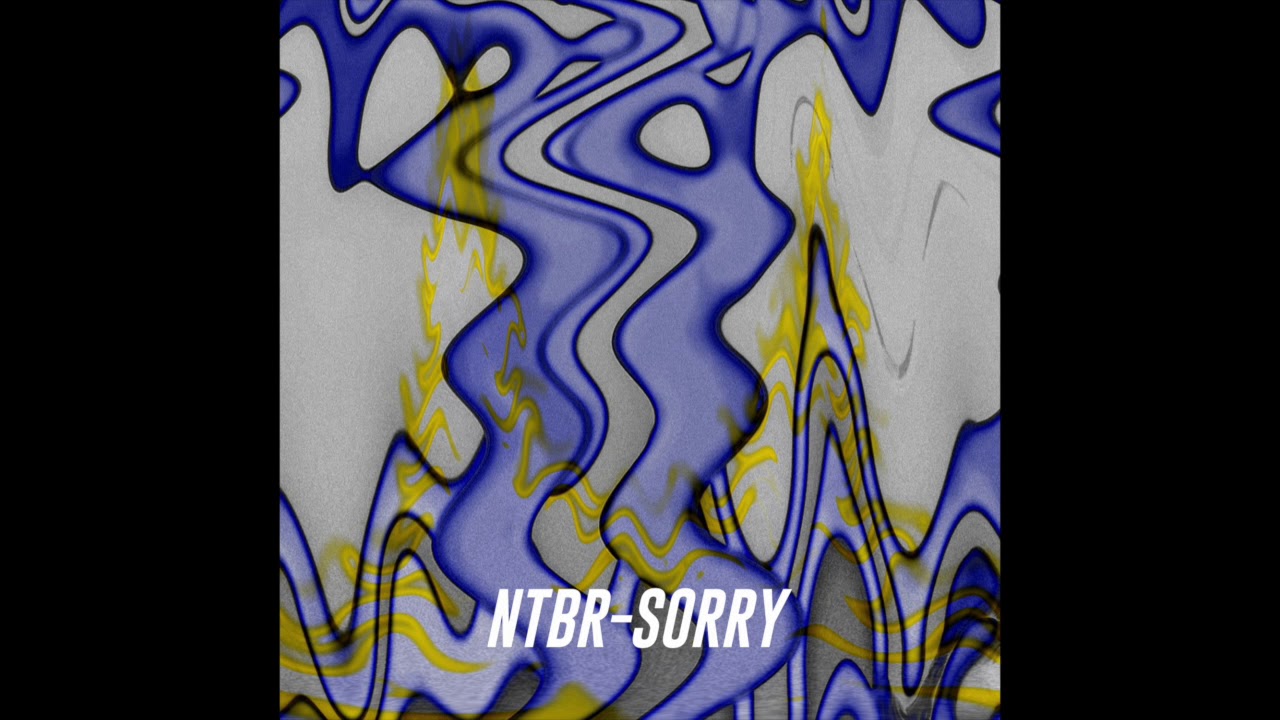 NTBR -  SORRY