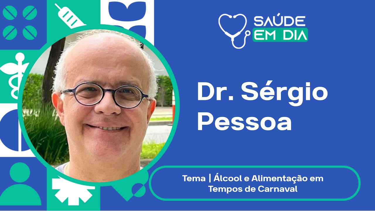 Saúde em Dia / Álcool e Alimentação em Tempos de Carnaval.