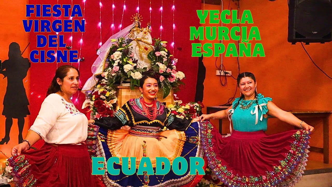 FIESTA VIRGEN DEL CISNE ECUADOR EN YECLA MURCIA,TRADICI&Oacute;N Y CULTURA