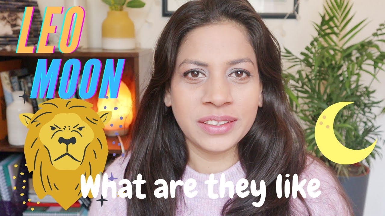 Moon in Leo | Most Self-assured position of Moon | Traits & Personality Moon Signs