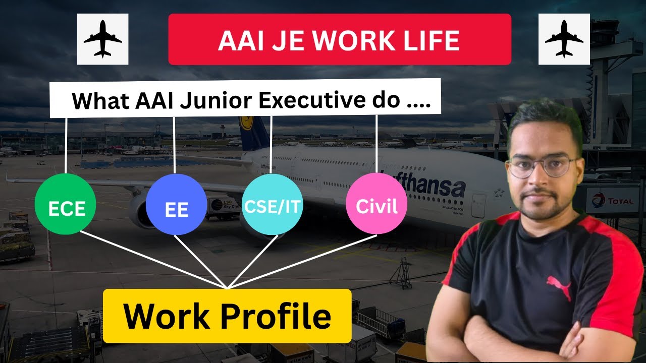 Work Profile of AAI Junior Executive | AAI JE Work Life |