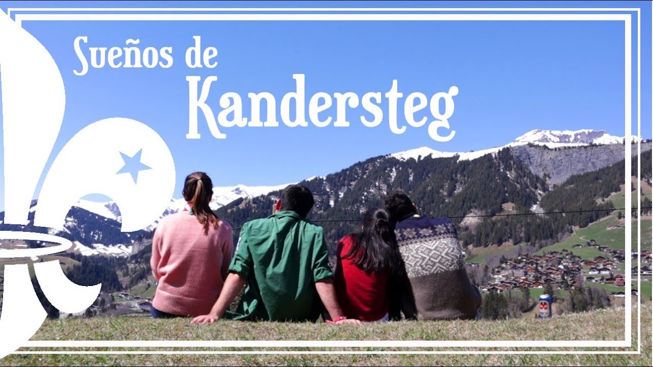 Sueños de Kandersteg | Un Scout