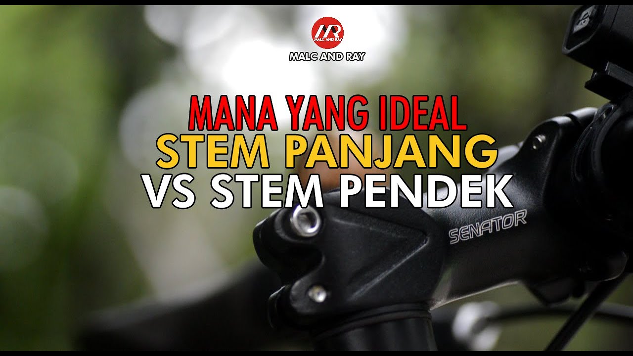 Mana yang Ideal Stem Pendek atau Stem Panjang | Jangkauan dan Kestabilan Kemudi (316)