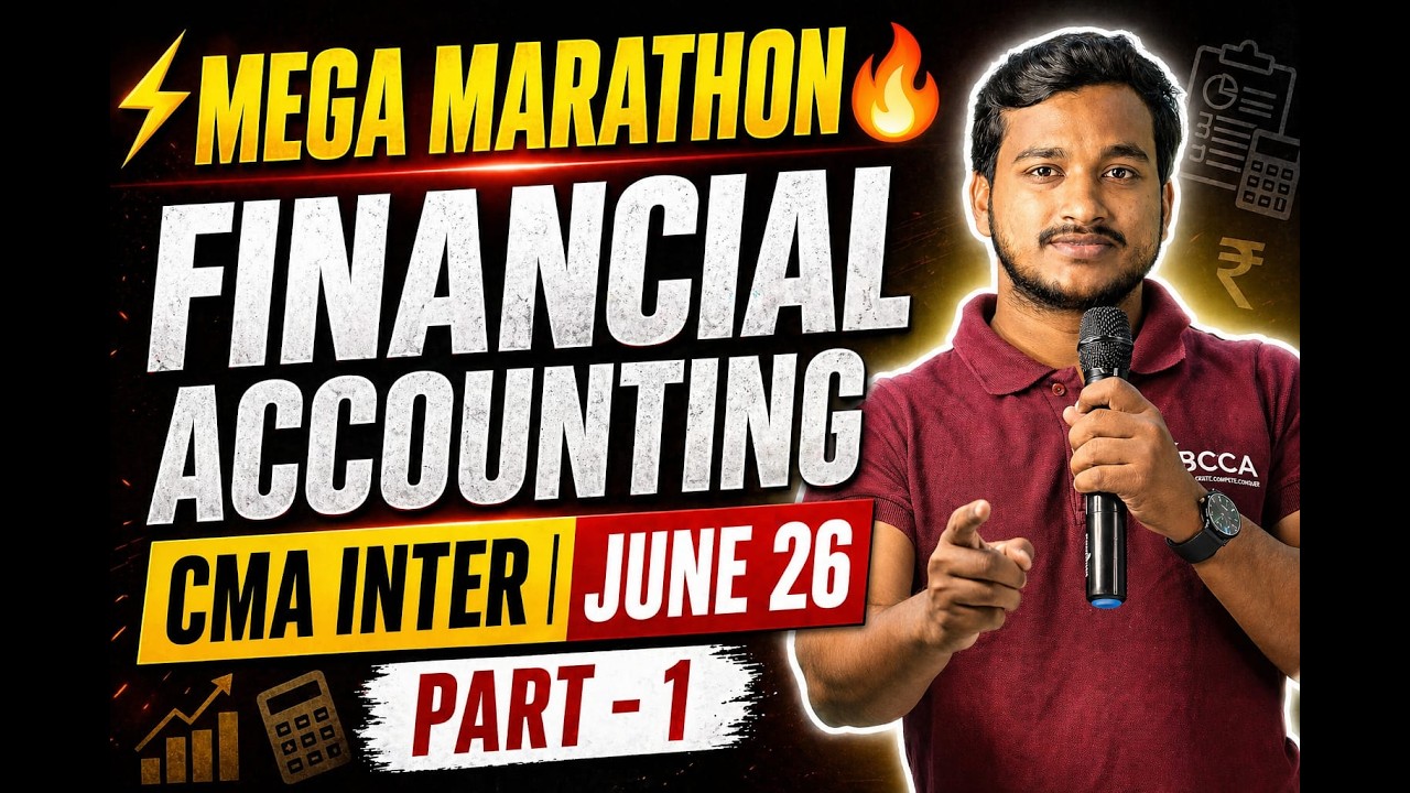 CMA INTER  FINANCIAL ACCOUNTING MEGA MARATHON PART 1 FOR JUNE 2026