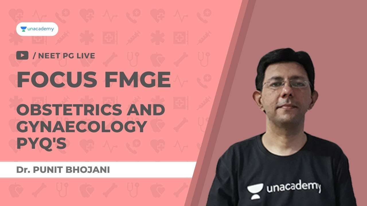 [Focus FMGE] OBG Previous Year Questions | Dr. Punit Bhojani
