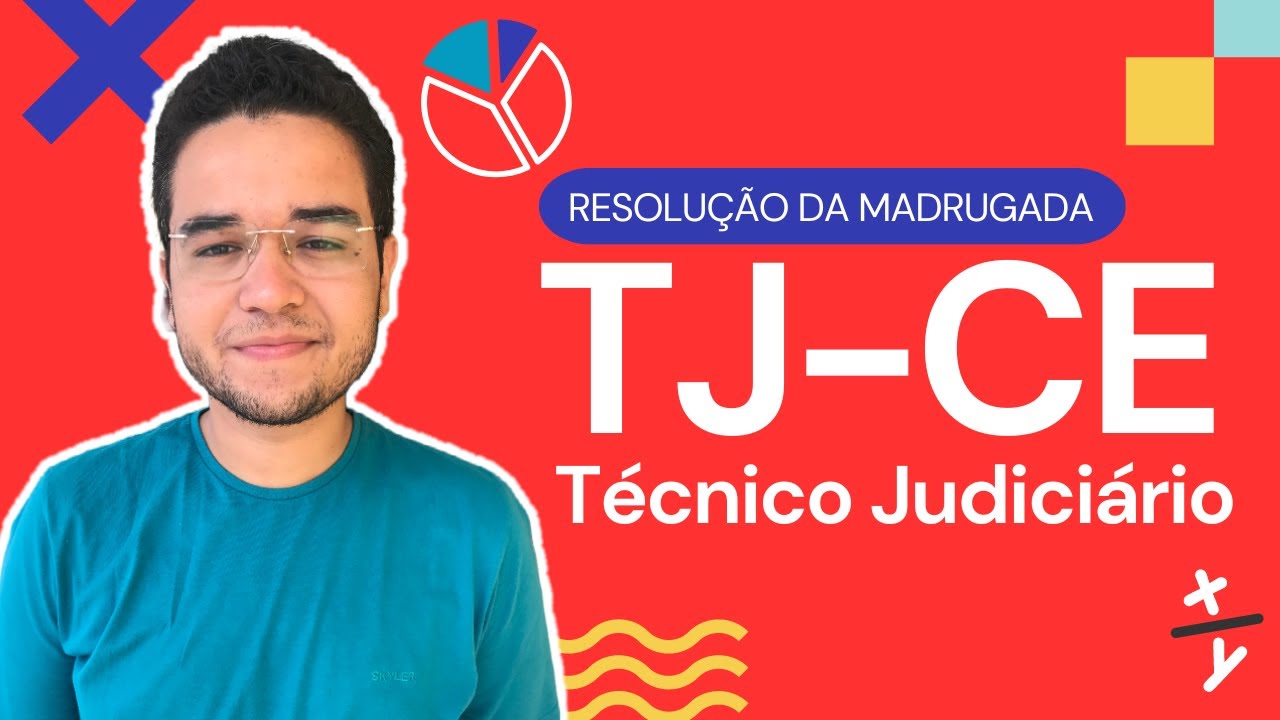 RESOLUÇÃO DA PROVA DO TJ-CE TÉCNICO JUDICIÁRIO - Área Judiciária 2023 (MATEMÁTICA)