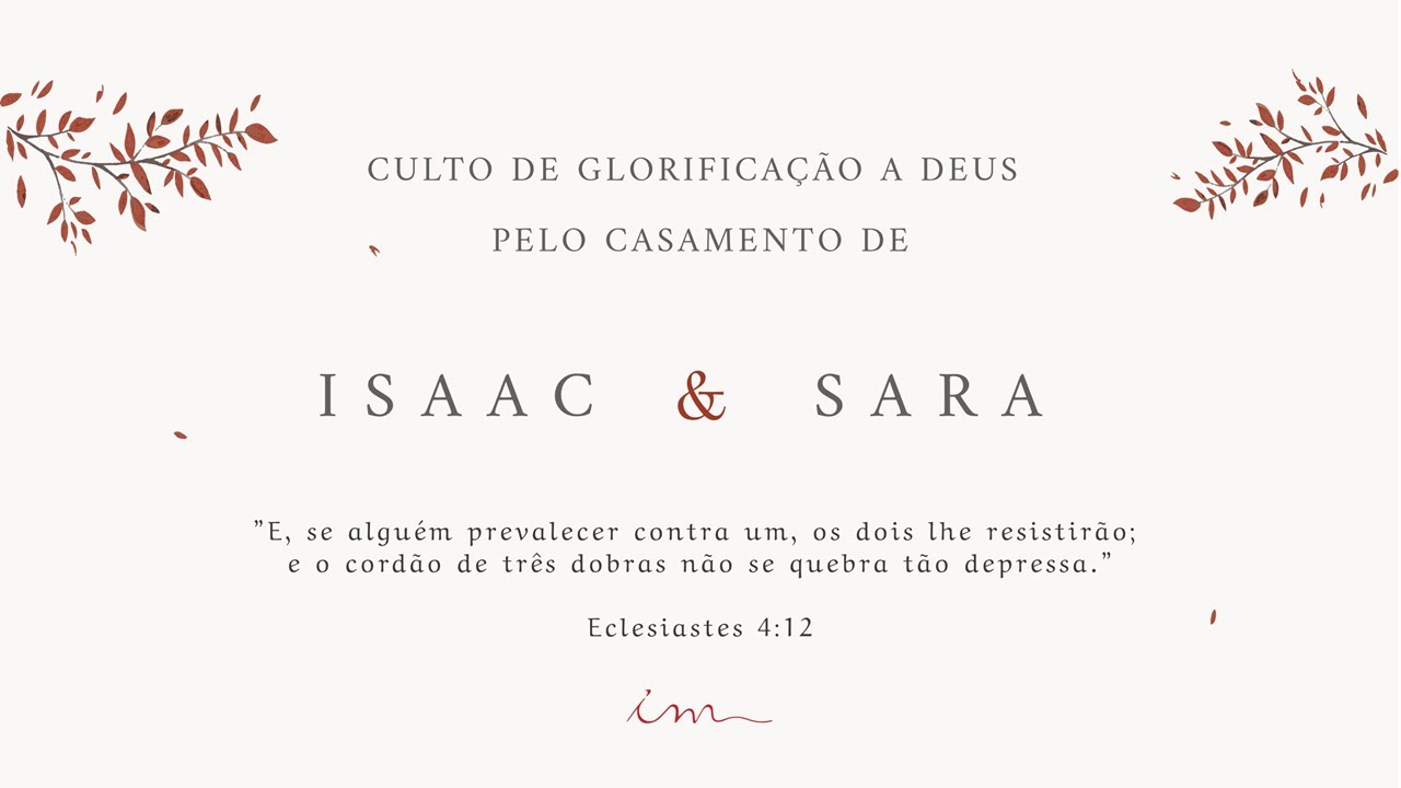 Culto de Glorificação a Deus pelo Casamento de Isaac e Sara - 05.abril.2025 - 19:00