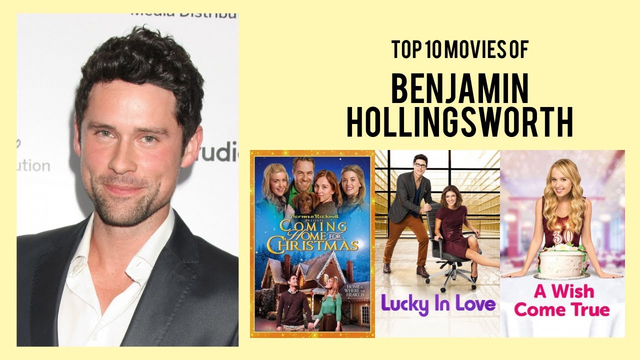 Benjamin Hollingsworth Top 10 Movies | Best 10 Movie of Benjamin Hollingsworth