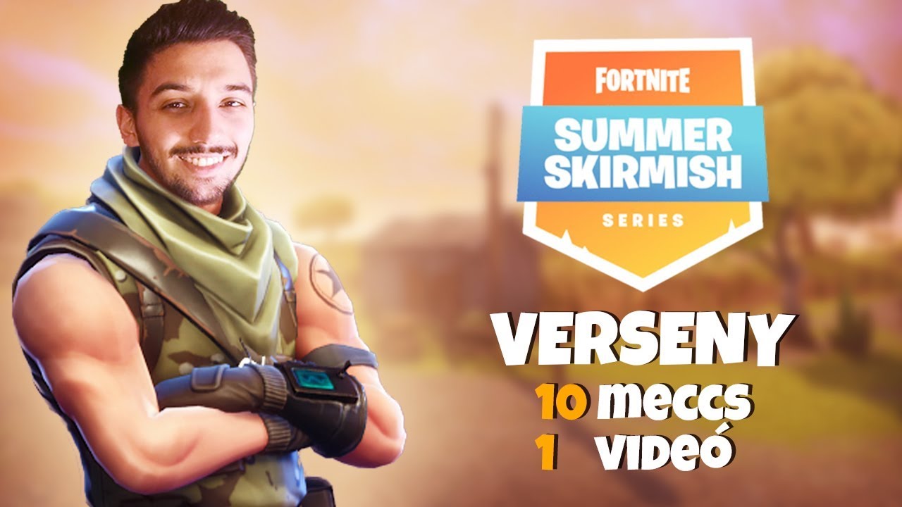 A VERSENY! | AZ &Ouml;SSZES MEGHAT&Aacute;ROZ&Oacute; PILLANAT! | Fortnite Summer Skirmish! (Fortnite Battle Royale)
