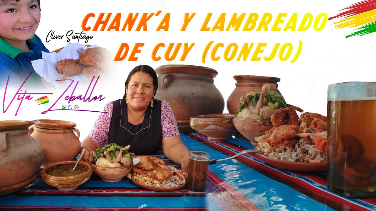 CHANK´A y LAMBREADO de CUY (CONEJO) - A mi Gusto✔️🇧🇴🇧🇴🇧🇴