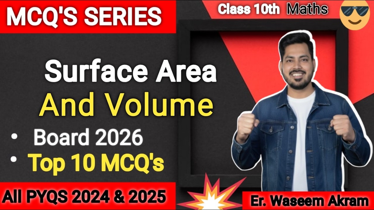 Class 10 Maths: Surface Area and Volume | Top 10 MCQs for Board 2026 🎯