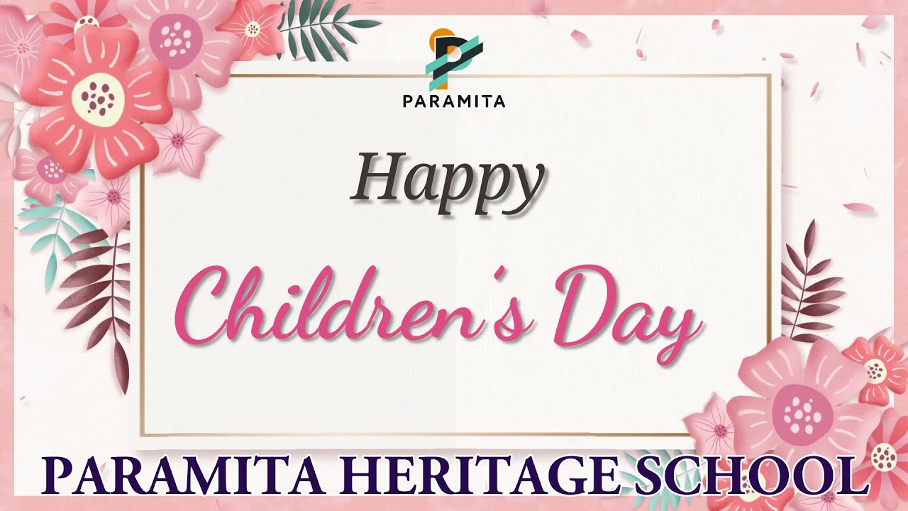 Children's Day Celebrations || Premier || Paramita Heritage CBSE School
