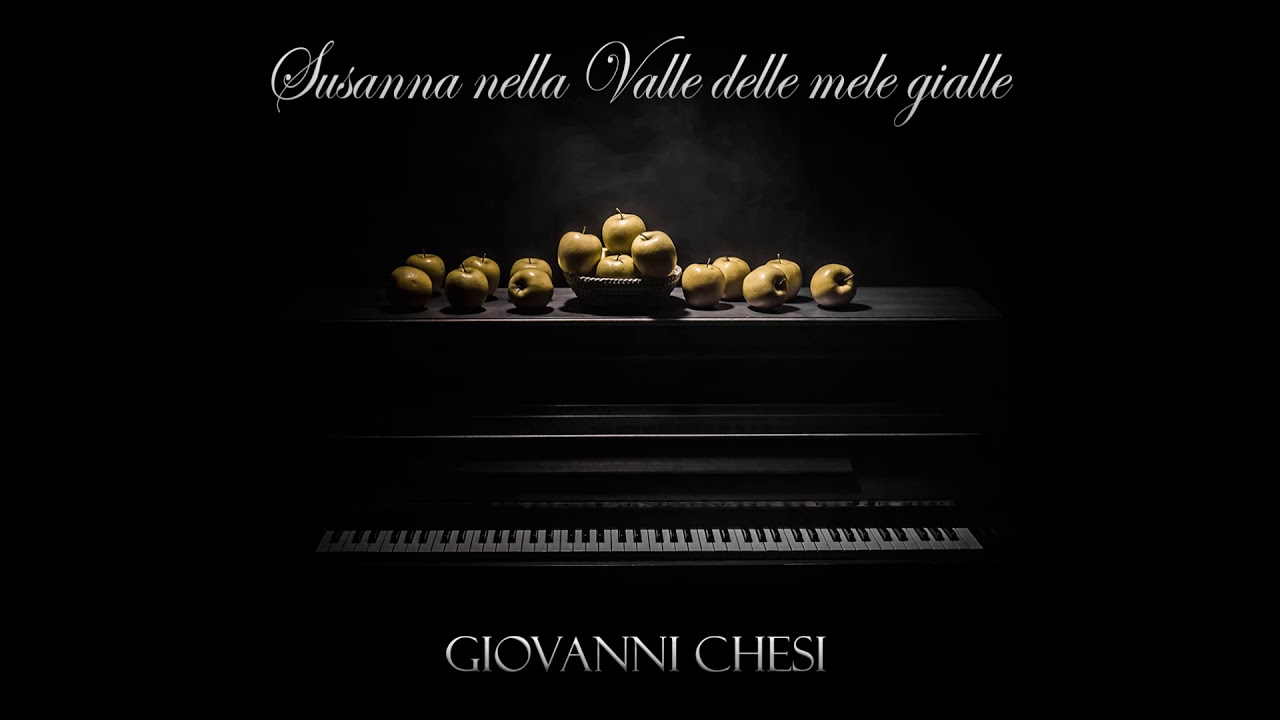 Giovanni Chesi - Susanna nella valle delle mele gialle