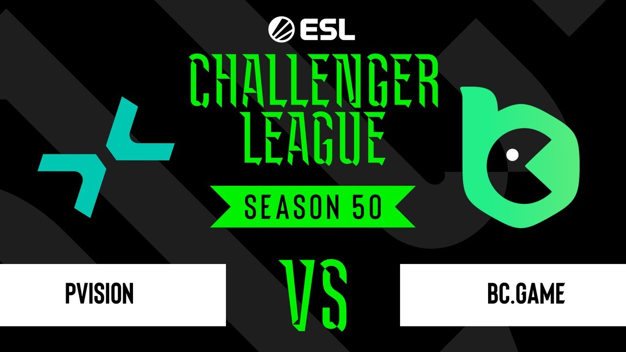 PVISION vs. BC.Game - ESL Challenger League Season 50 - Semi-final - Europe
