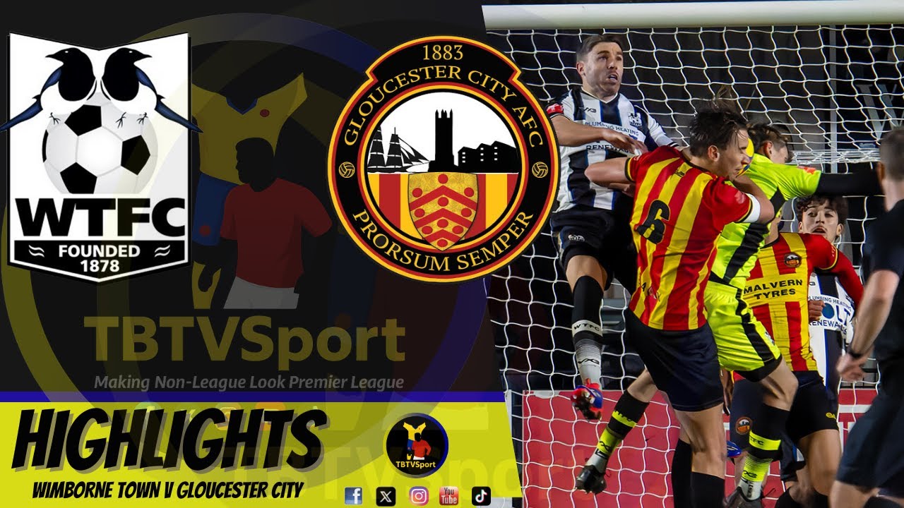 HIGHLIGHTS: Wimborne Town v Gloucester City #nonleague #football #highlights #soccer #tbtvsport