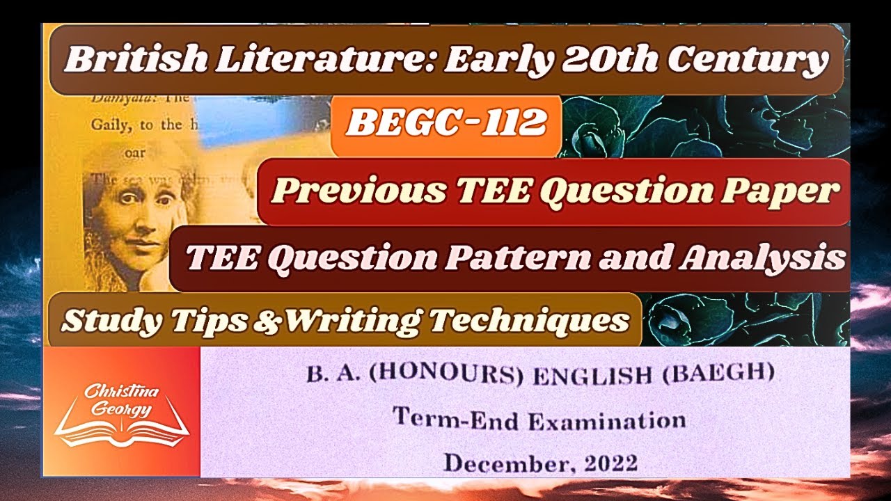 BEGC-112 Previous TEE Question Paper|20th Century British Literature|BEGC-112 Exam Preperation