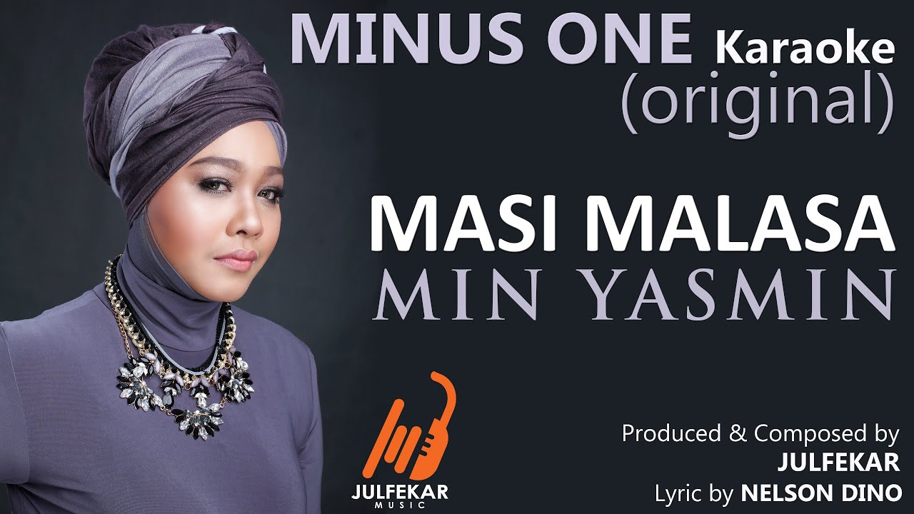 MIN YASMIN - Masi Malasa (MINUS ONE Karaoke) Original.