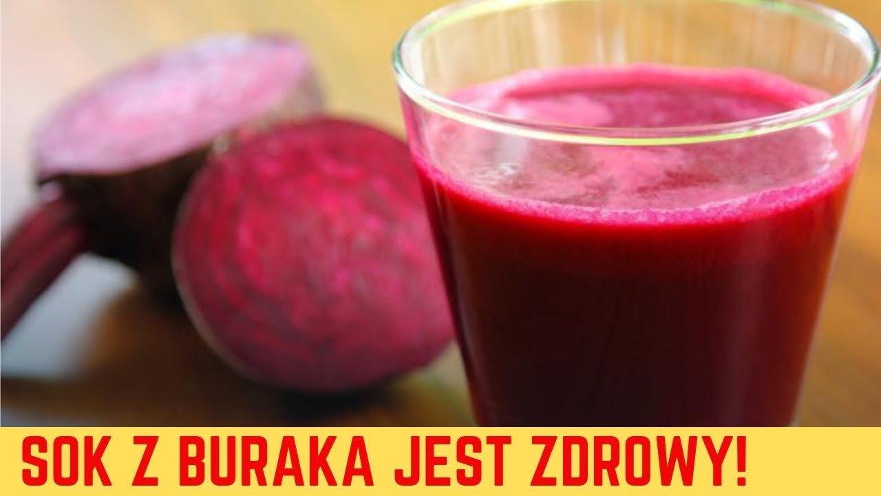 Poznaj właściwości zdrowotne SOKU Z BURAKA (oczyszcza i odżywia ciało)
