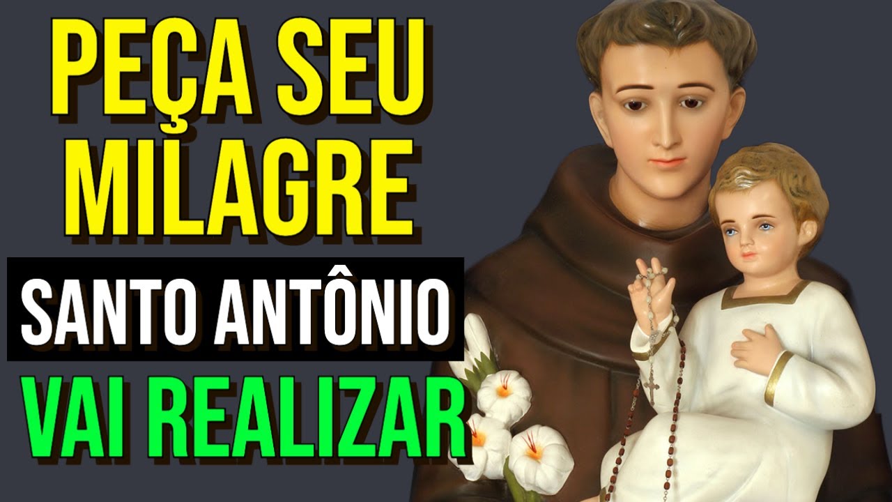ESCUTE POR 3 NOITES A ORAÇÃO MILAGROSA DE SANTO ANTÔNIO DE PÁDUA