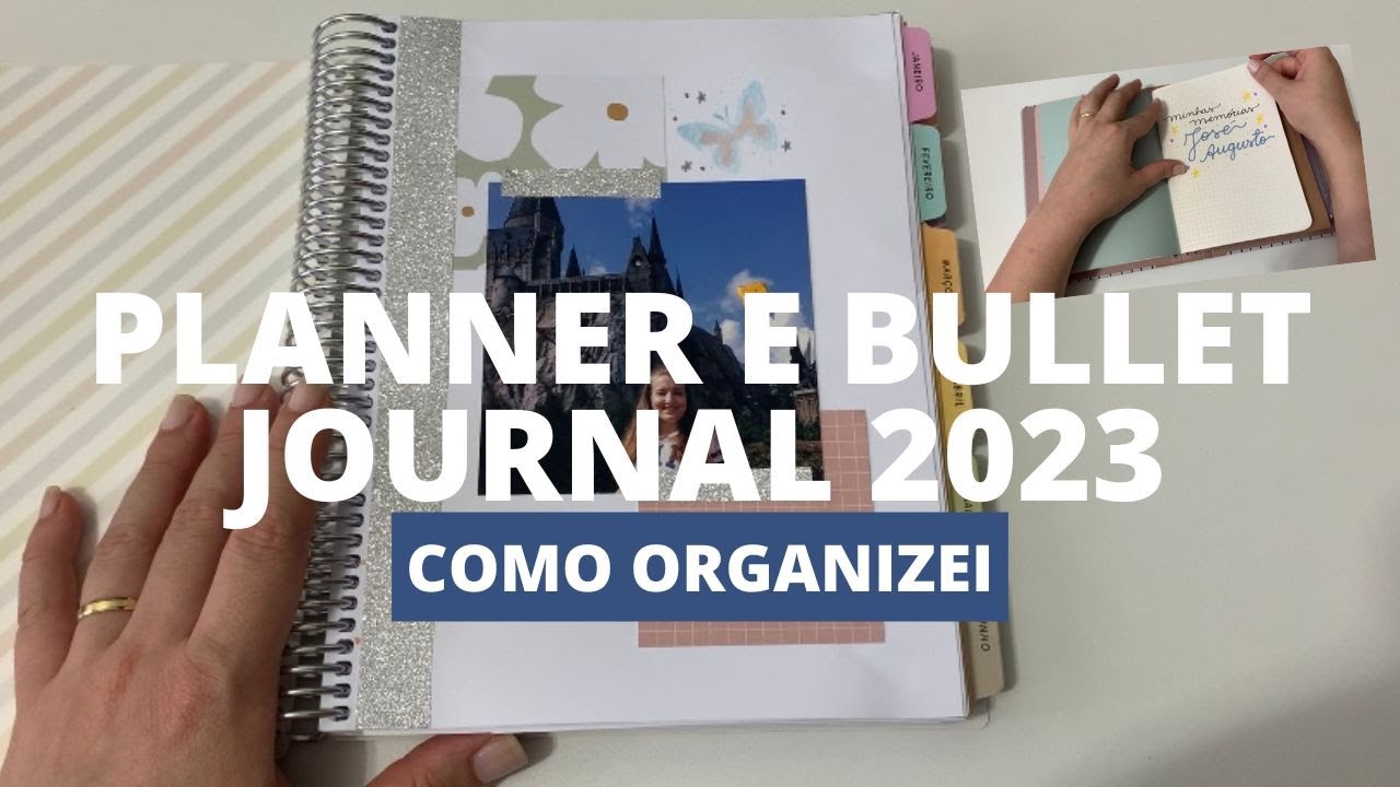 Como Organizei meu Planner e Bullet Journal para 2023