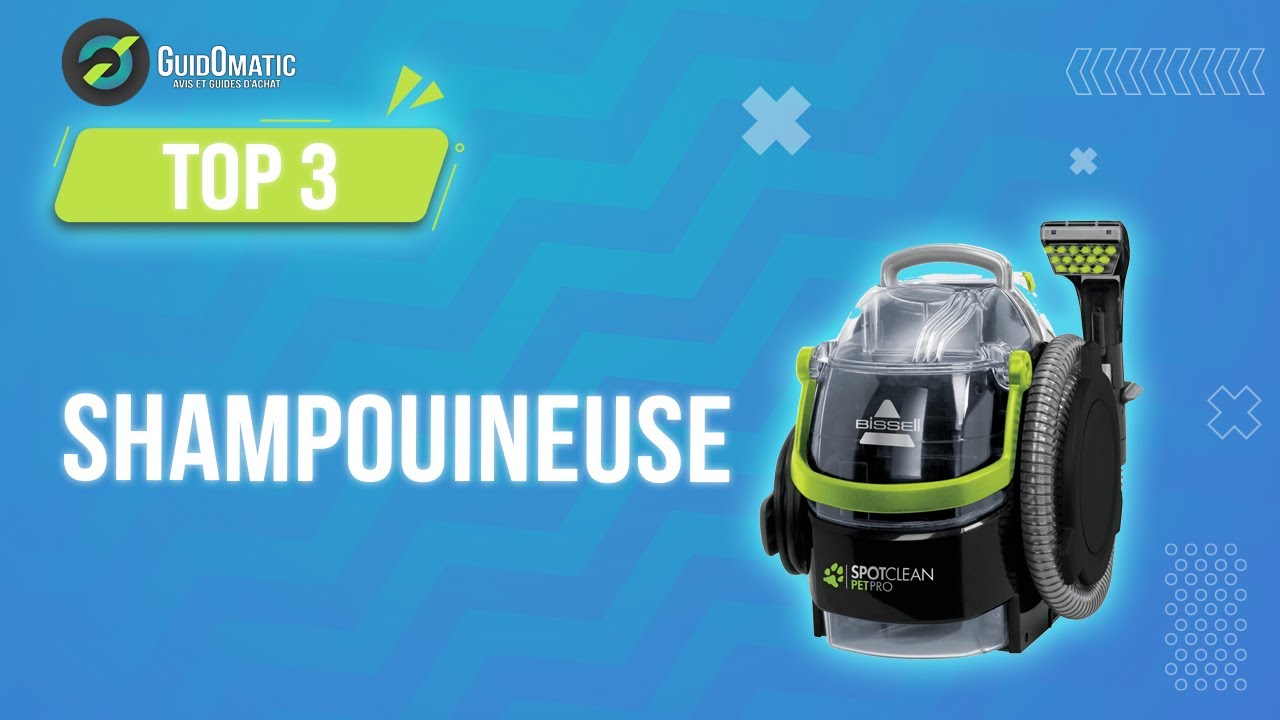 ✨SHAMPOUINEUSE [TOP 3] 2024 - Comparatif & Guide d'achat! (NOUVEAUT&Eacute;S)