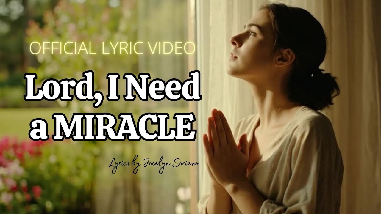 Lord, I Need a Miracle 🙏 | Powerful Original Christian Song for Prayer and Breakthrough
