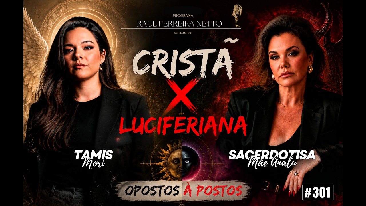 CRIST&Atilde; x LUCIFERIANA - TAMIS MORI & SACERDOTISA M&Atilde;E ANALU - OPOSTOS &Agrave; POSTOS #301